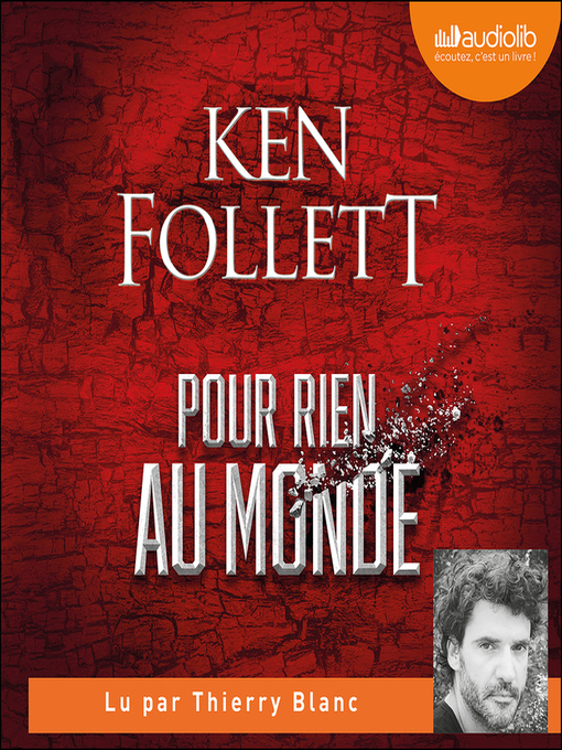 Title details for Pour rien au monde by Ken Follett - Available